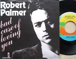 hoes-bad-case-of-lovin-you-van-robert-palmer