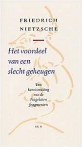 Nietzsche Slecht geheugen